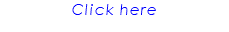 Click here
