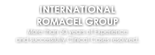 INTERNATIONAL ROMACEL GROUP More than 50 years of Experience and successfully Clinical Cases resolved.