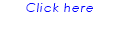 Click here