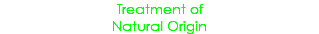 Treatment of Natural Origin