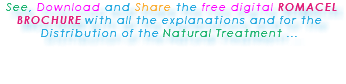  See, Download and Share the free digital ROMACEL BROCHURE with all the explanations and for the Distribution of the Natural Treatment ... 